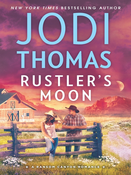 Title details for Rustler's Moon by Jodi Thomas - Available